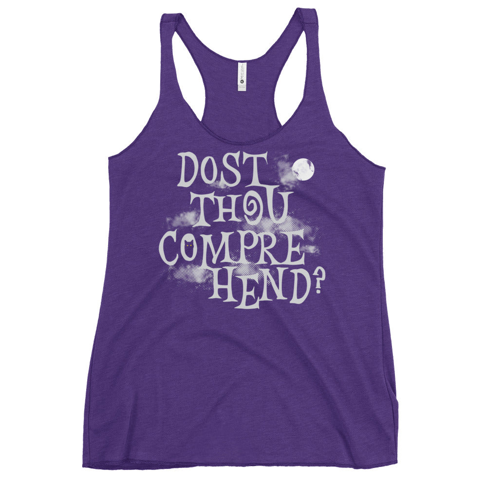 Dost Thou Comprehend? Women's Racerback Tank