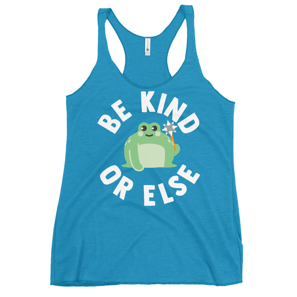 Be Kind Or Else Women's Racerback Tank