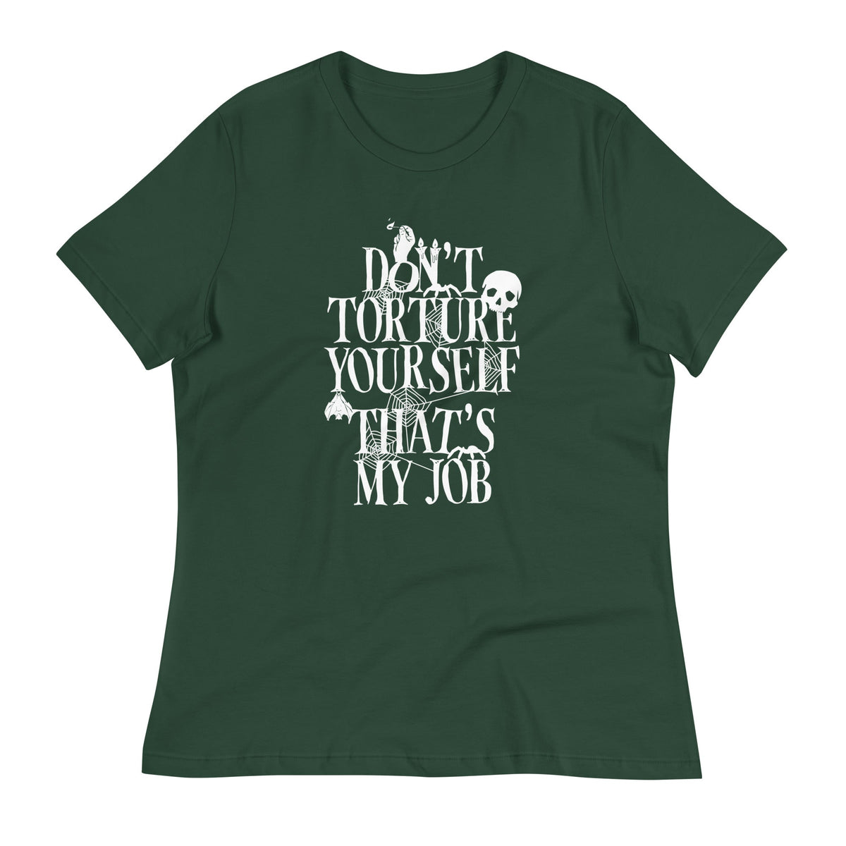 Don't Torture Yourself That's My Job Women's Signature Tee product image 5