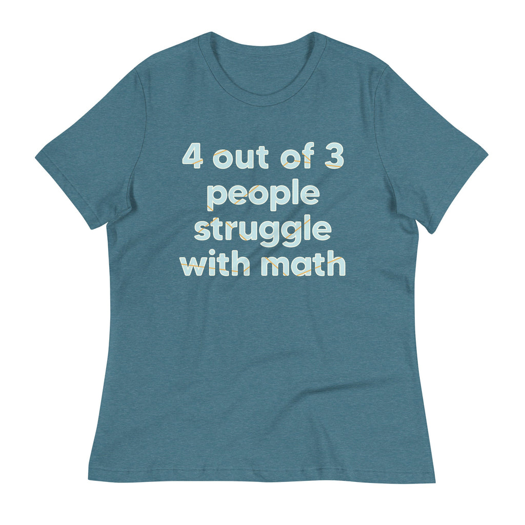 4 Out Of 3 People Struggle With Math Women's Signature Tee product image 7