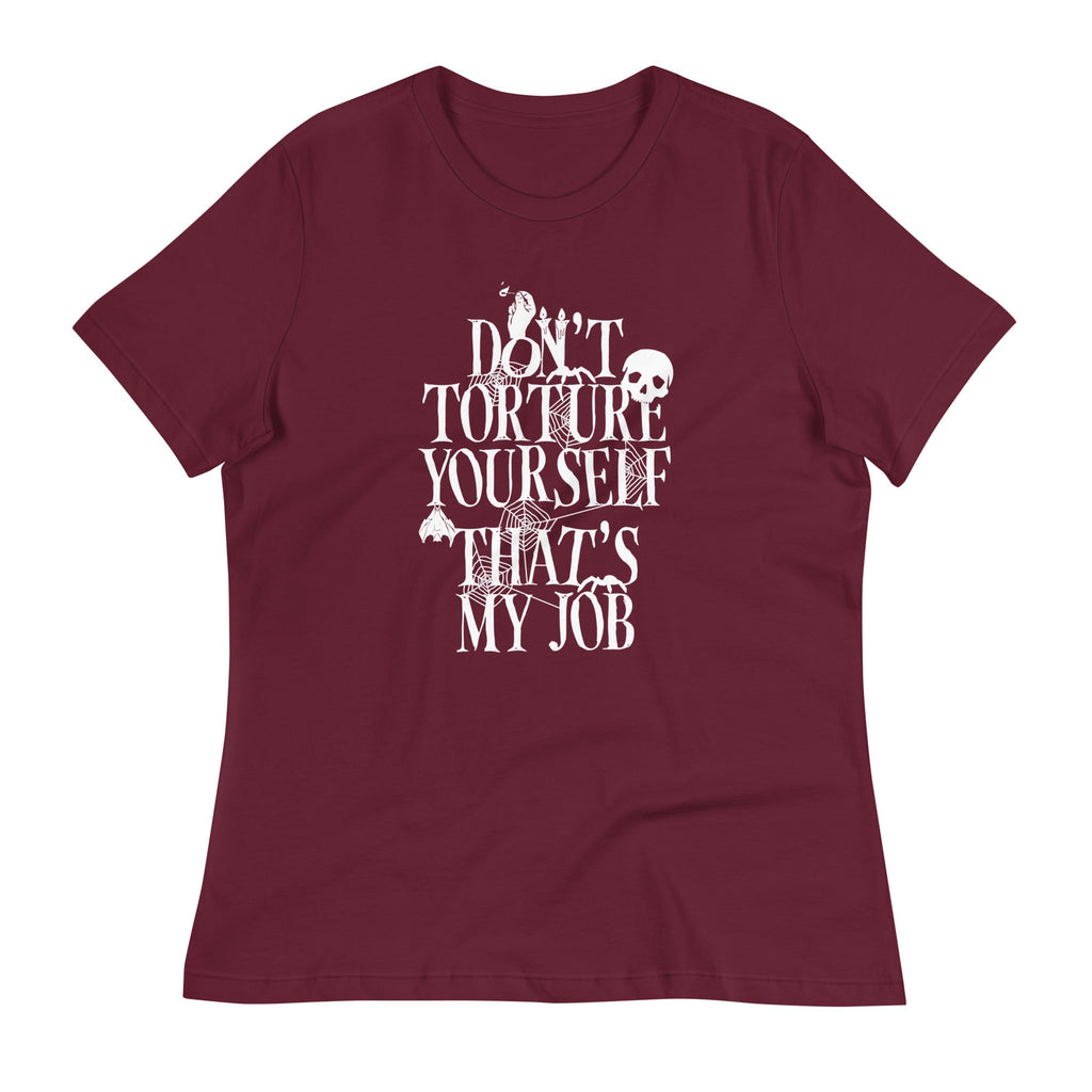 Don't Torture Yourself That's My Job Women's Signature Tee product image 3