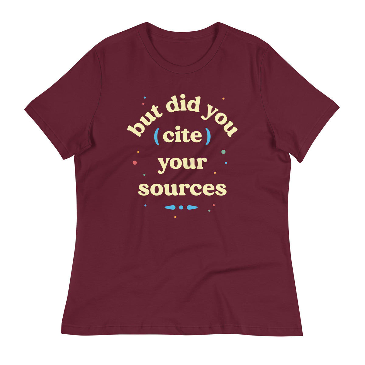But Did You Cite Your Sources Women's Signature Tee product image 4