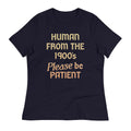 Human From The 1900's Please Be Patient Women's Signature product image 1