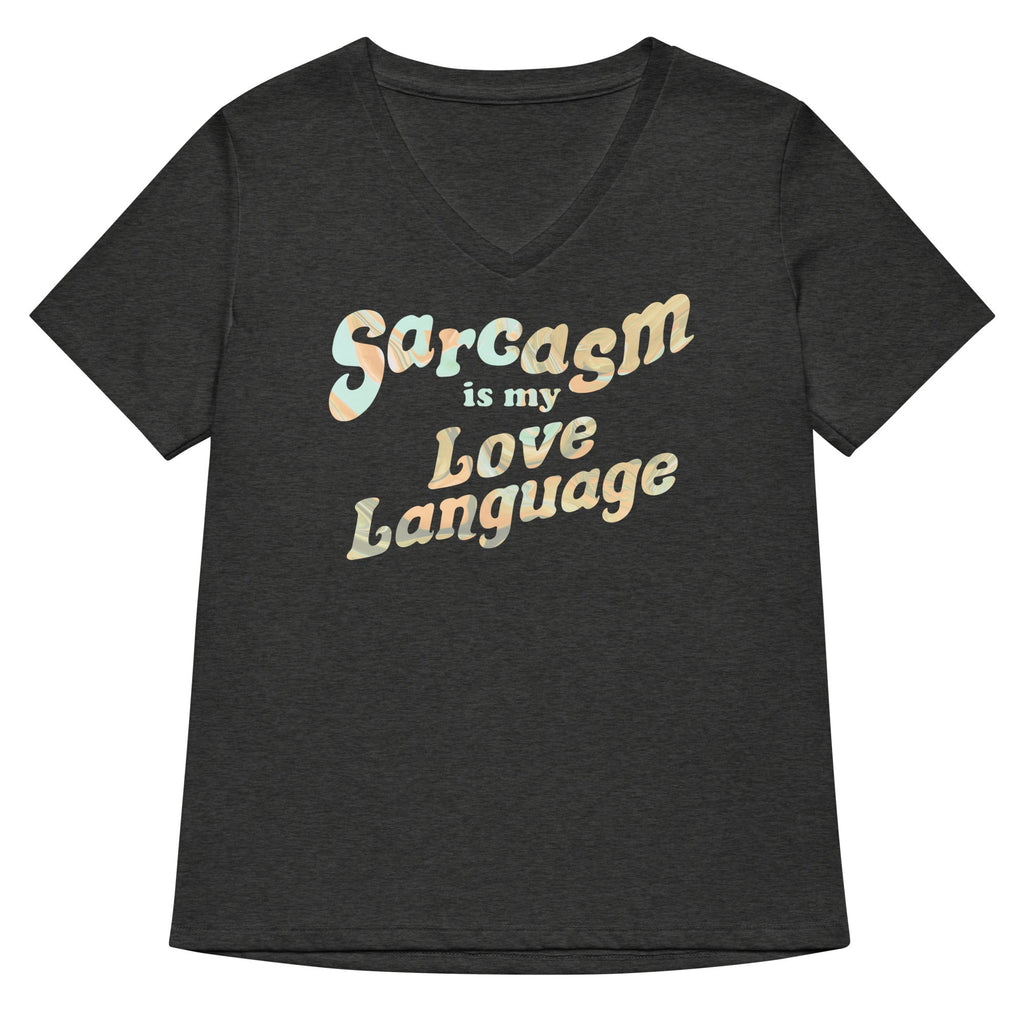 Sarcasm Is My Love Language Women's V-Neck Tee product image 3