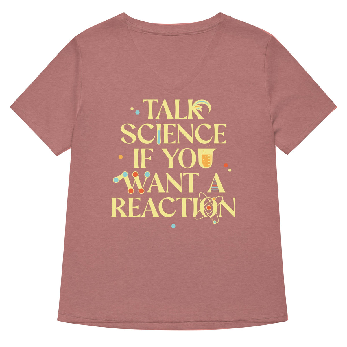 Talk Science If You Want A Reaction Women's V-Neck Tee product image 5
