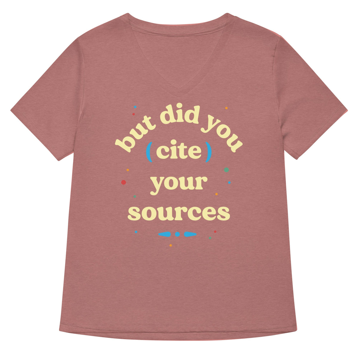 But Did You Cite Your Sources Women's V-Neck Tee product image 5