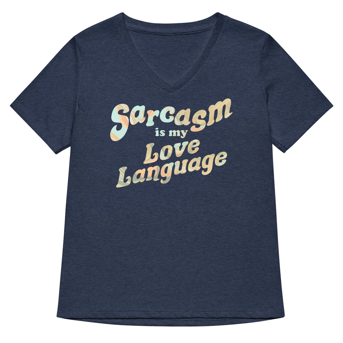 Sarcasm Is My Love Language Women's V-Neck Tee product image 2