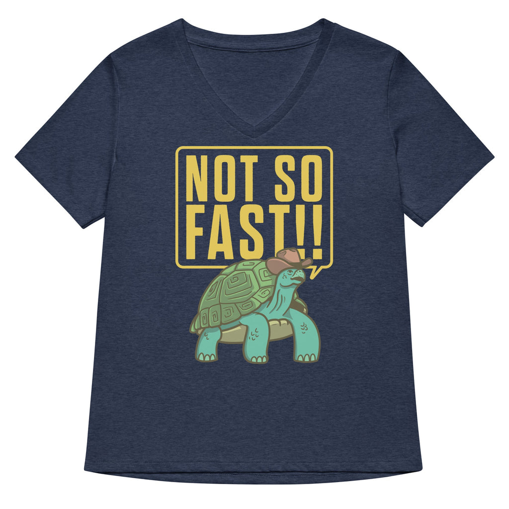 Not So Fast!! Women's V-Neck Tee product image 3