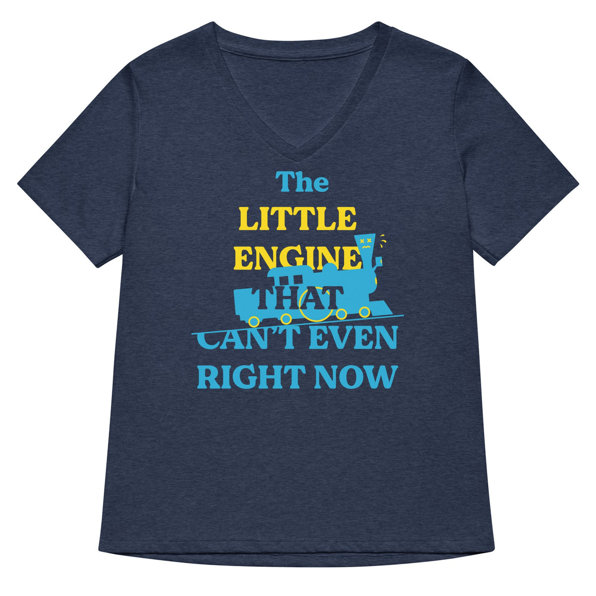 The Little Engine That Can't Even Right Now Women's V-Neck product image 1