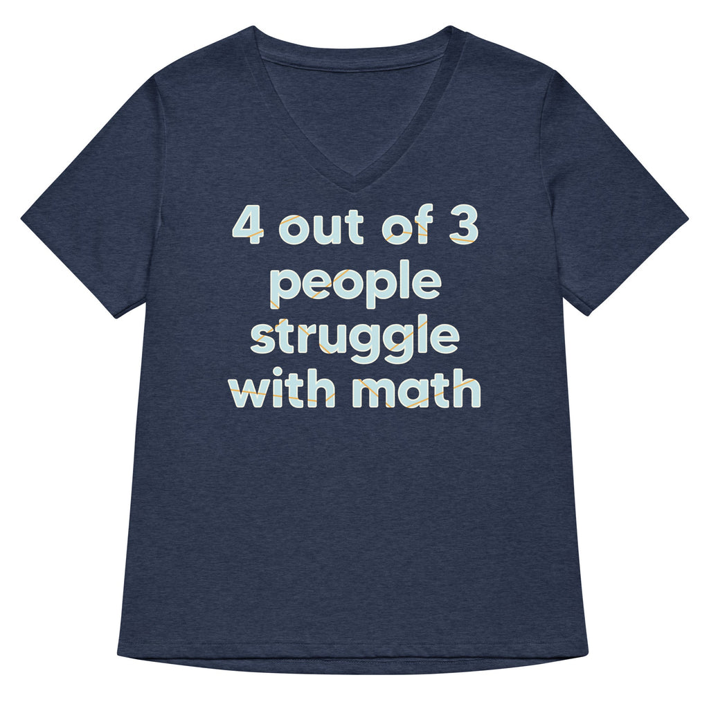 4 Out Of 3 People Struggle With Math Women's V-Neck Tee product image 3