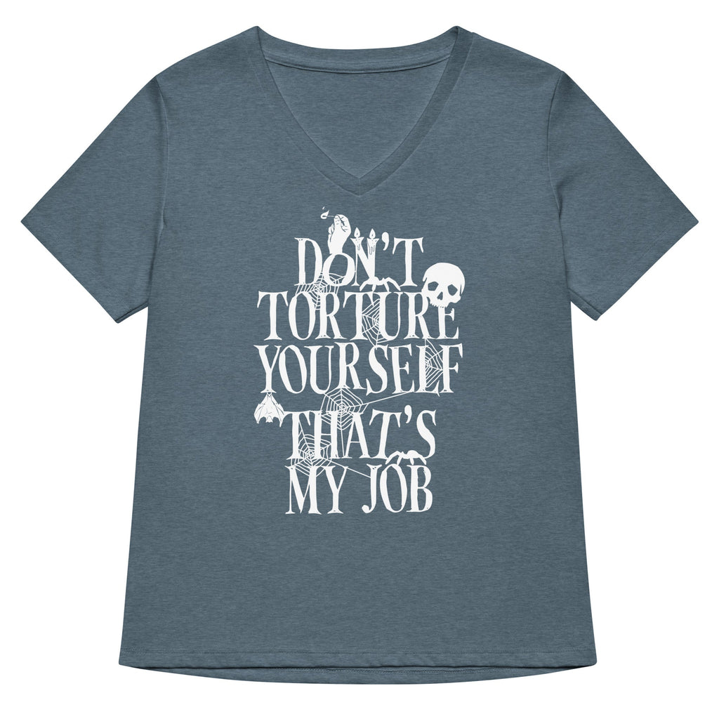 Don't Torture Yourself That's My Job Women's V-Neck Tee product image 4