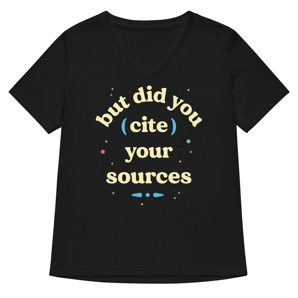 But Did You Cite Your Sources Women's V-Neck Tee product image 2