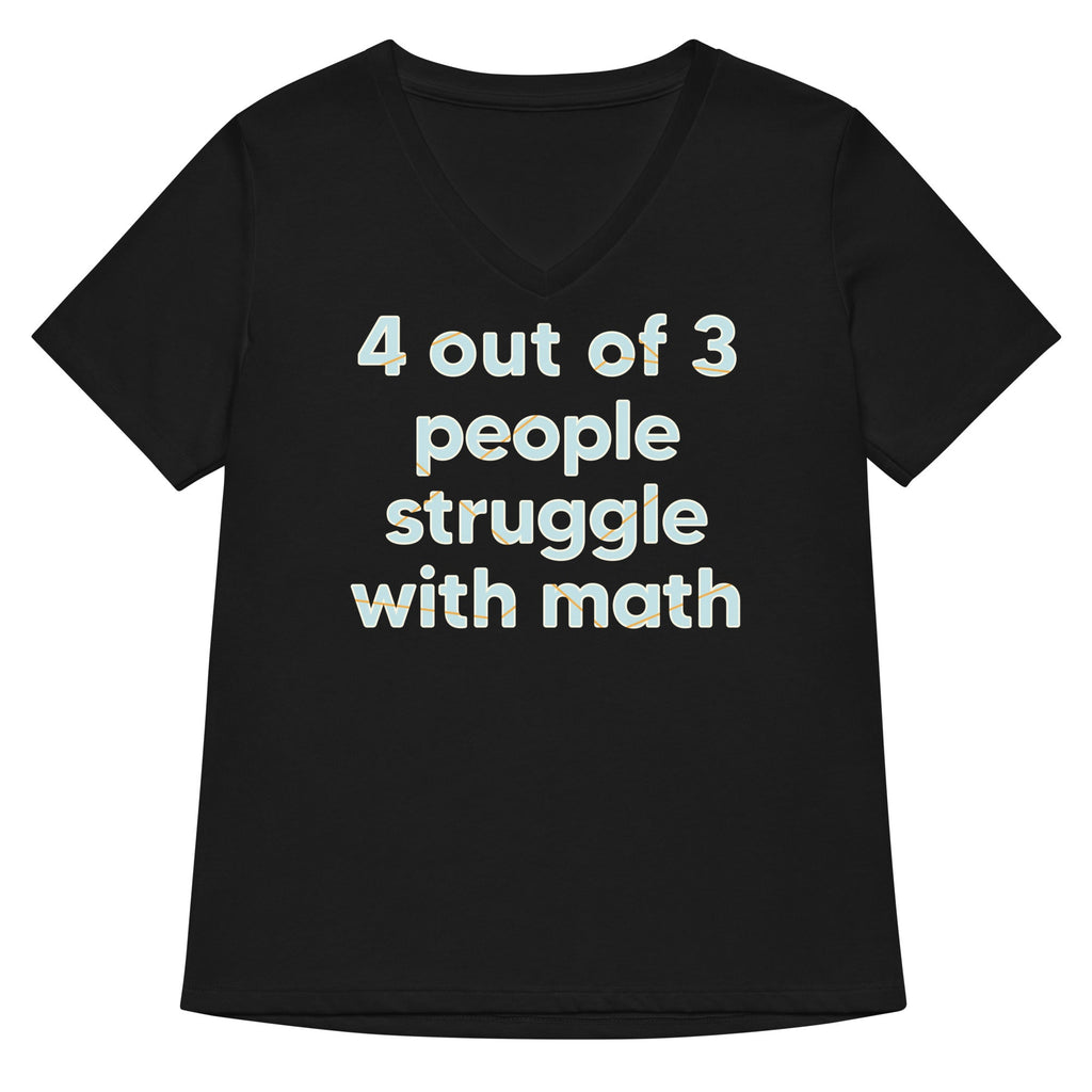 4 Out Of 3 People Struggle With Math Women's V-Neck Tee product image 2