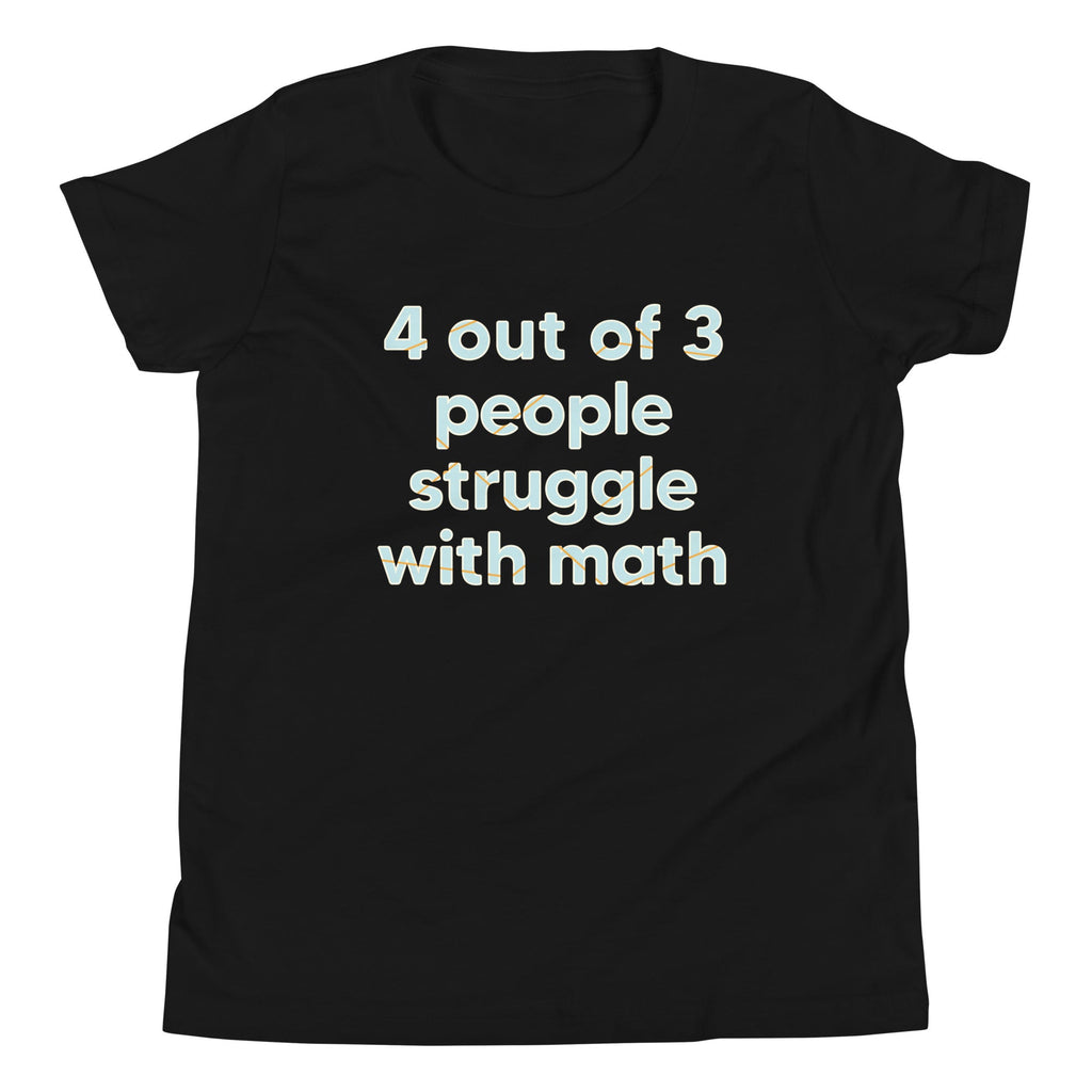 4 Out Of 3 People Struggle With Math Kid's Youth Tee product image 2