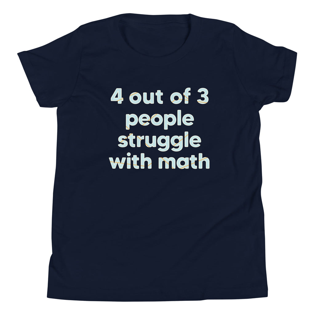 4 Out Of 3 People Struggle With Math Kid's Youth Tee product image 3