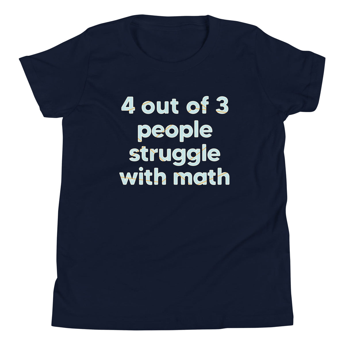 4 Out Of 3 People Struggle With Math Kid's Youth Tee product image 3